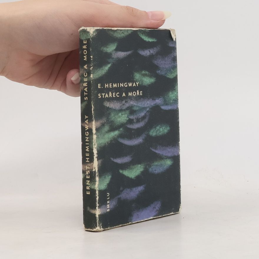 Ernest Hemingway Stařec a moře