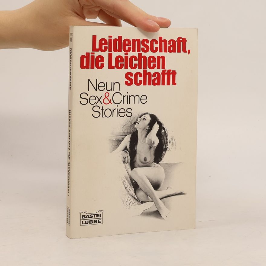 Hans-Martin Jossa Leidenschaft, die Leichen schafft