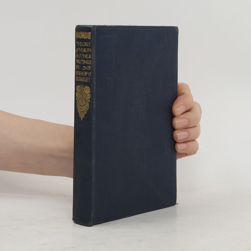George Berkeley Theory of Vision & Other Writings