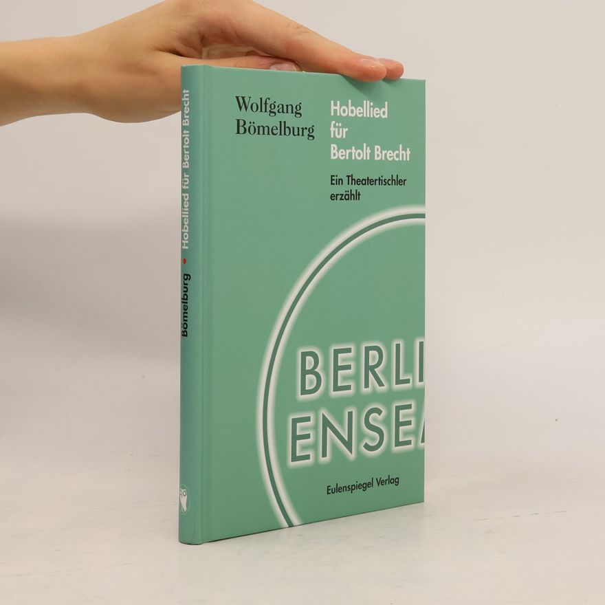 Wolfgang Bömelburg Hobellied für Bertolt Brecht
