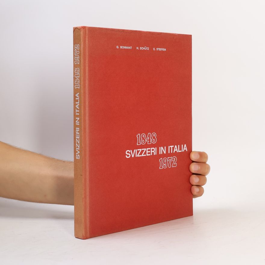 E. Steffen Svizzeri in Italia 1848-1972