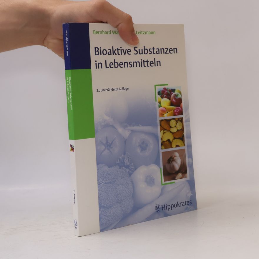 Bernhard Watzl Bioaktive Substanzen in Lebensmitteln