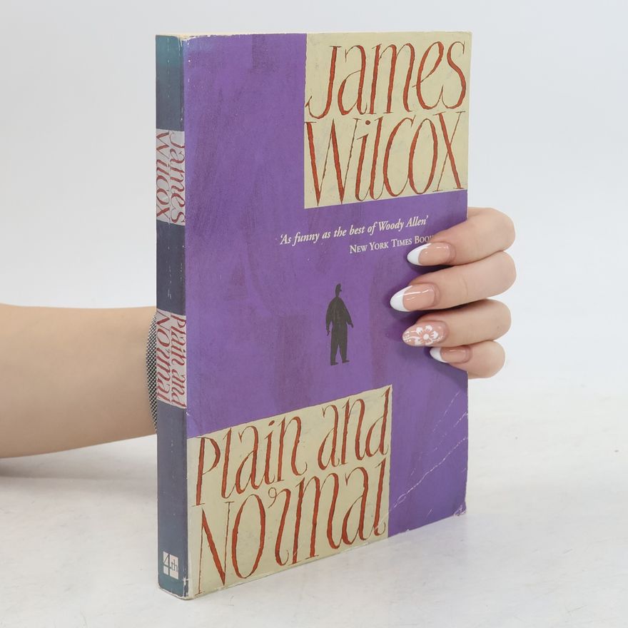James Wilcox Plain and Normal
