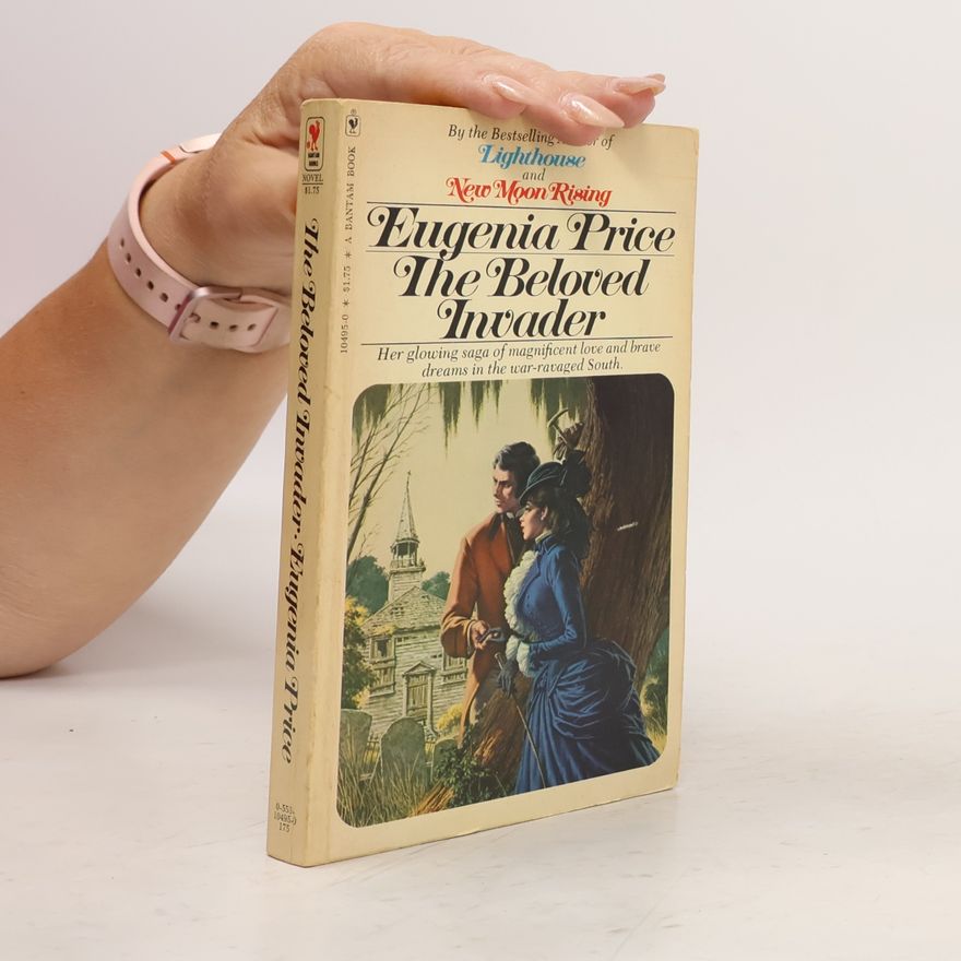 Eugenia Price The Beloved Invader
