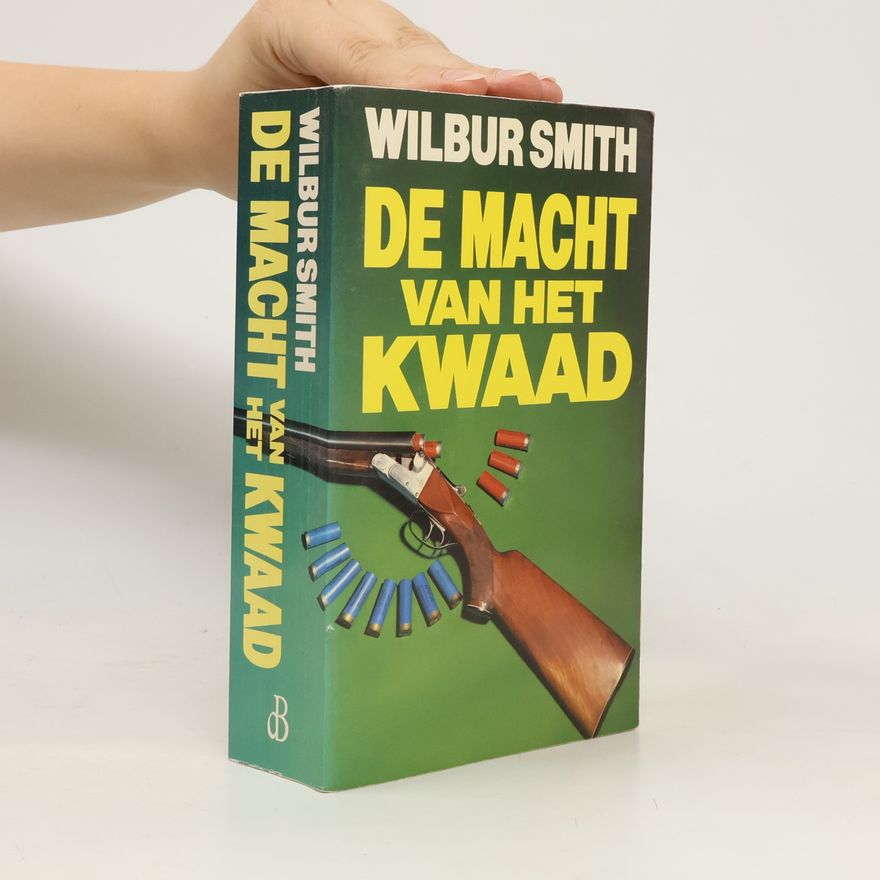 Wilbur Smith De Macht van het Kwaad