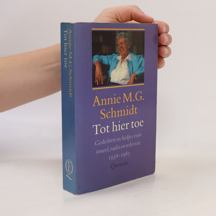 Annie M. G. Schmidt Tot hier toe