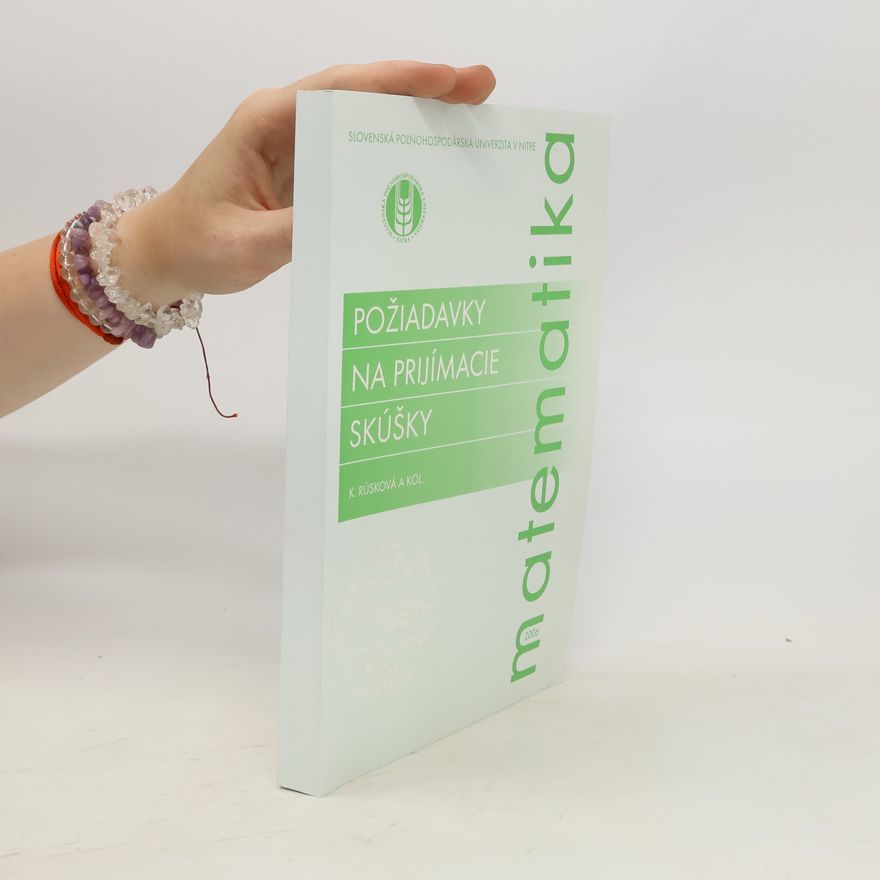 Helena Baraníková Požiadavky na prijímacie skúšky. Matematika