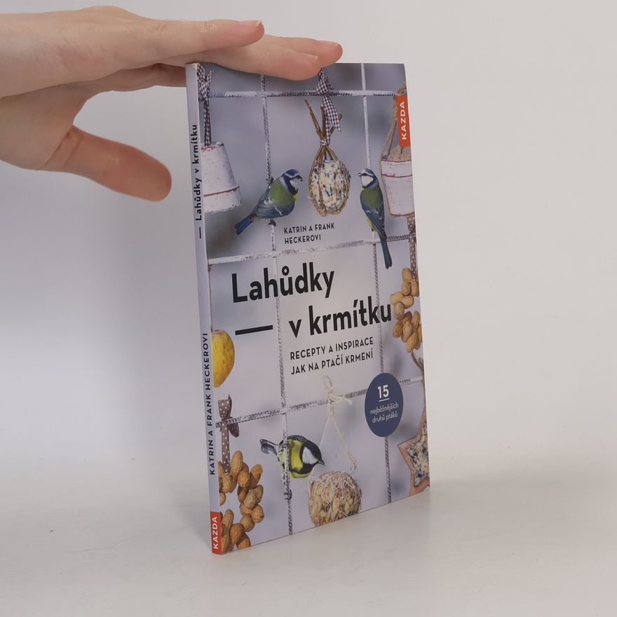 Katrin Hecker Lahůdky v krmítku