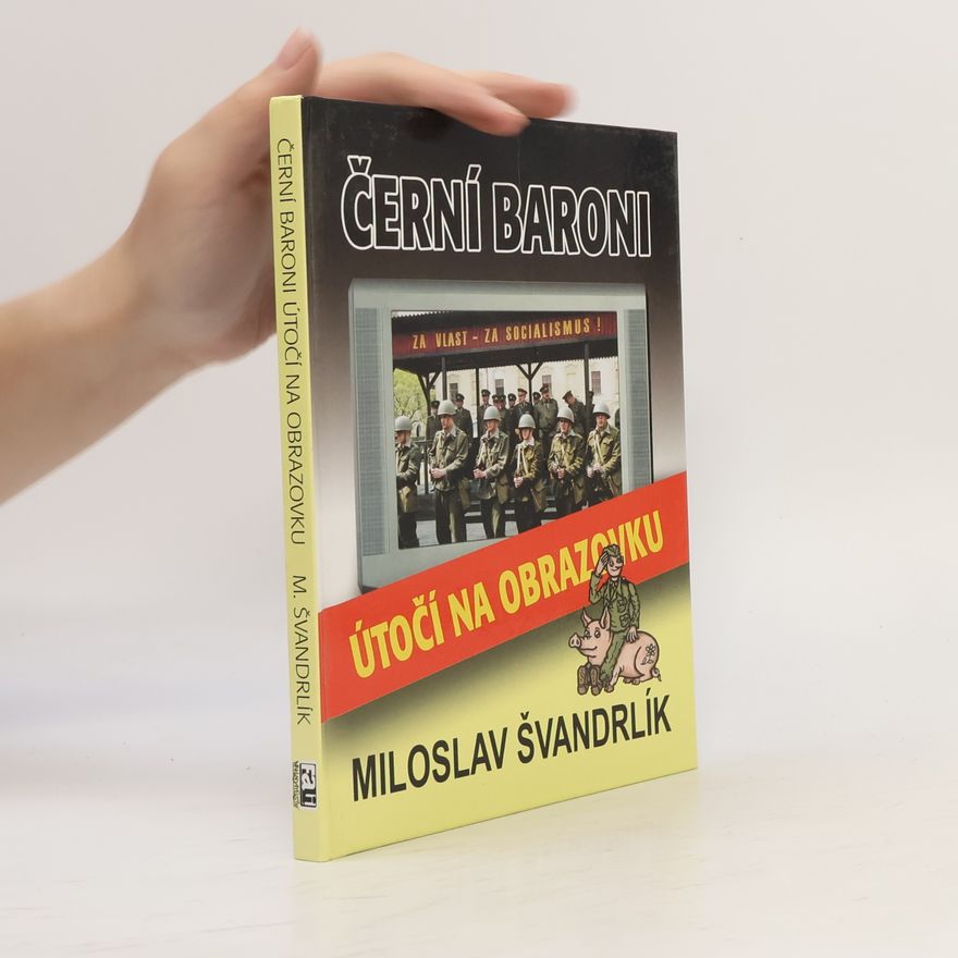 Miloslav Švandrlík Černí baroni útočí na obrazovku