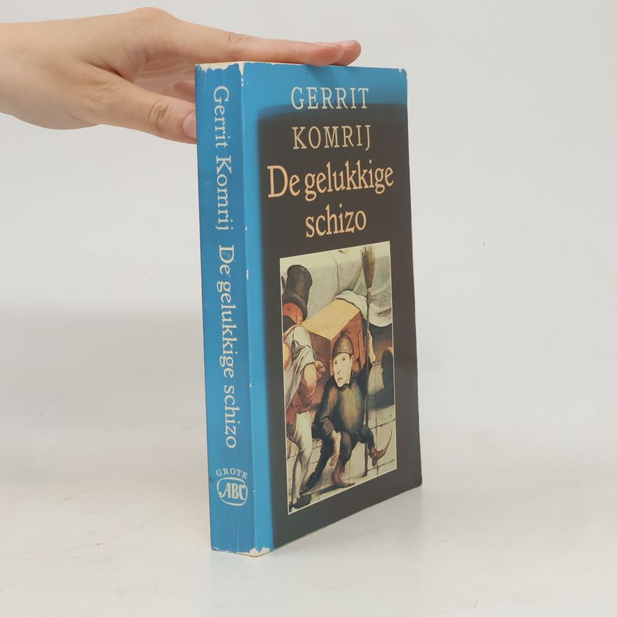 Gerrit Komrij De gelukkige schizo goedkope ed