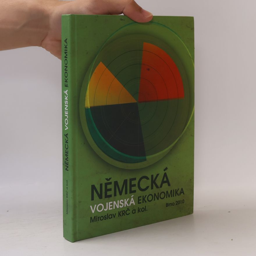 Miroslav Krč Německá vojenská ekonomika