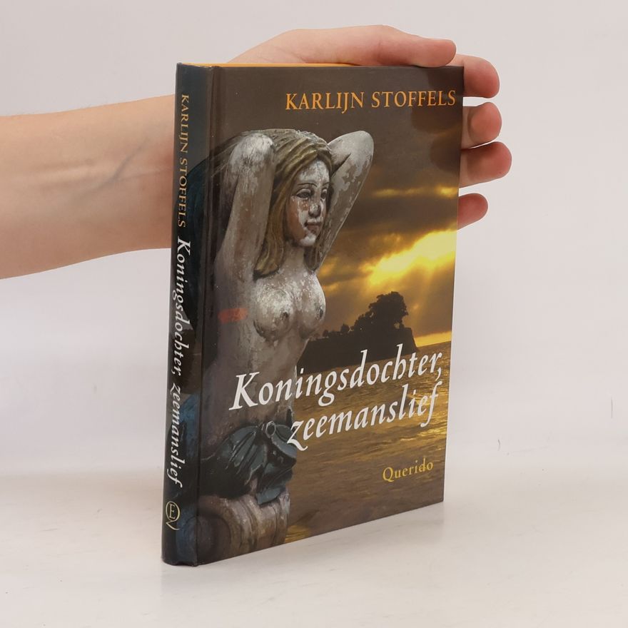 Karlijn Stoffels Koningsdochter, zeemanslief