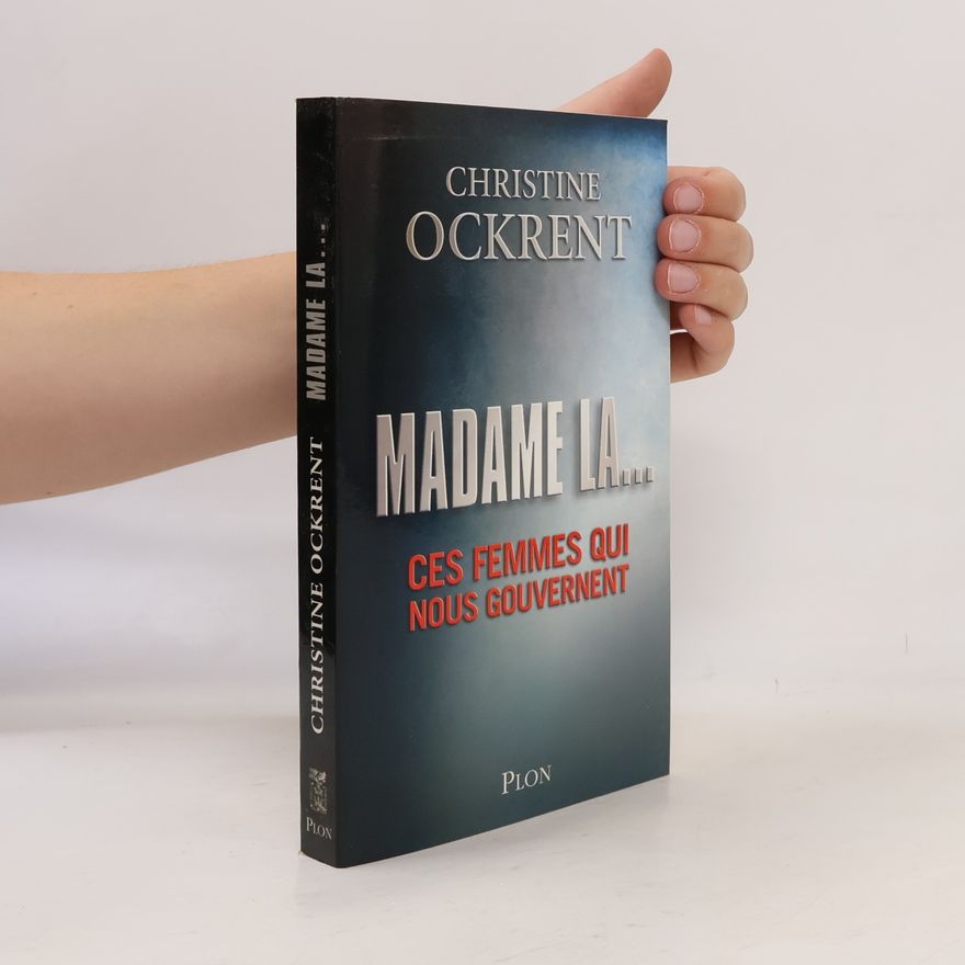 Christine Ockrent Madame la...