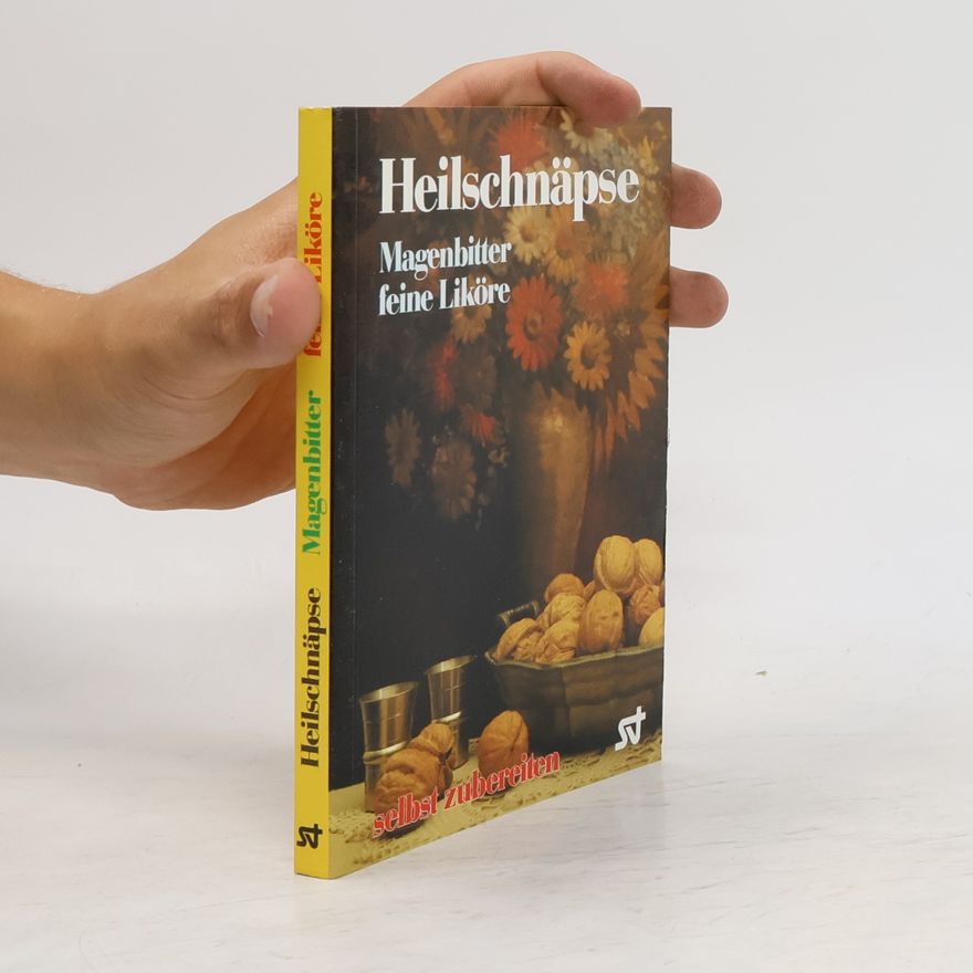 Nenna von Merhart Heilschnäpse, Magenbitter, feine Liköre