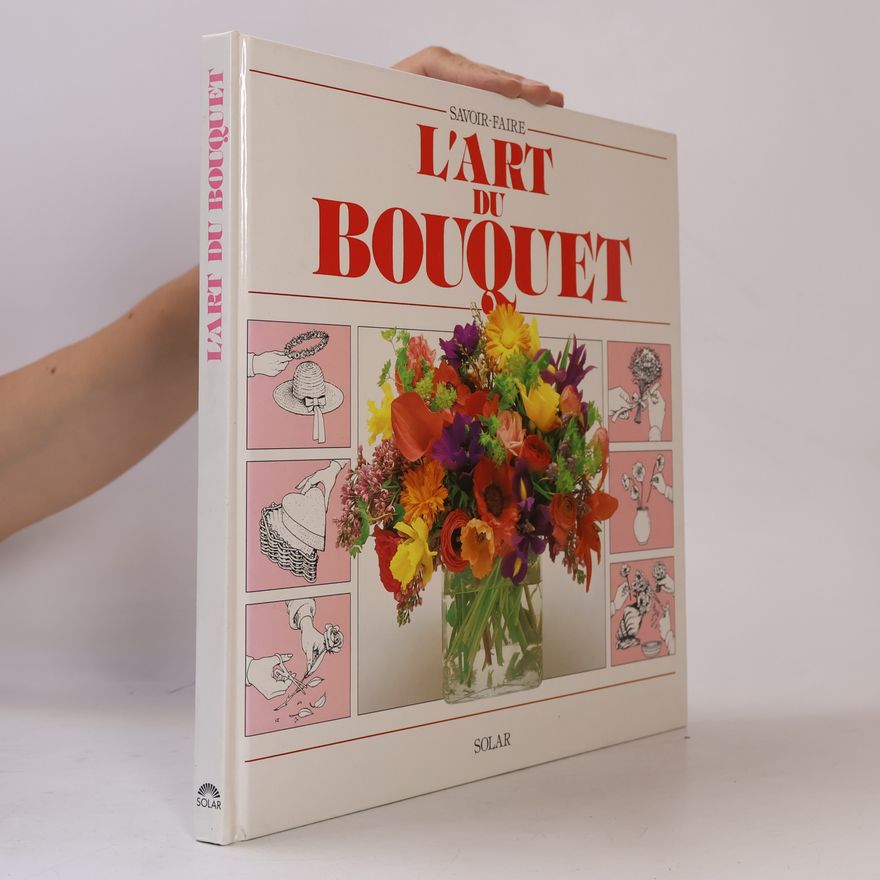 Jane Newdick L'art du bouquet