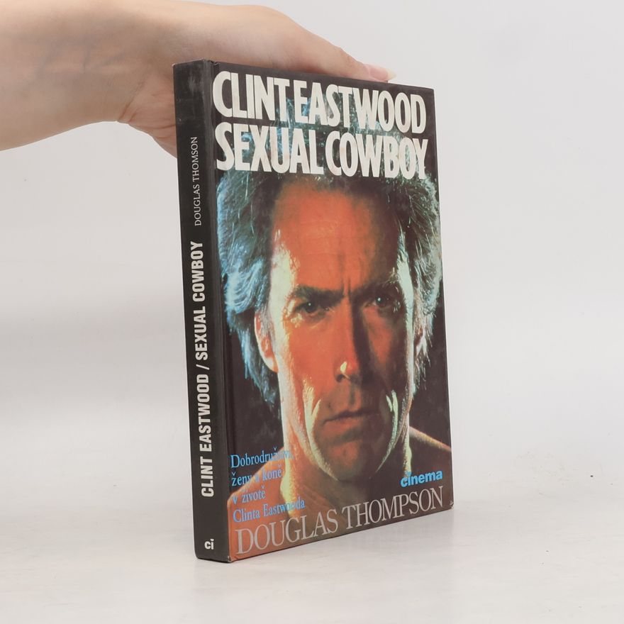 Douglas Douglas Henry Thompson Sexual Cowboy Clint Eastwood