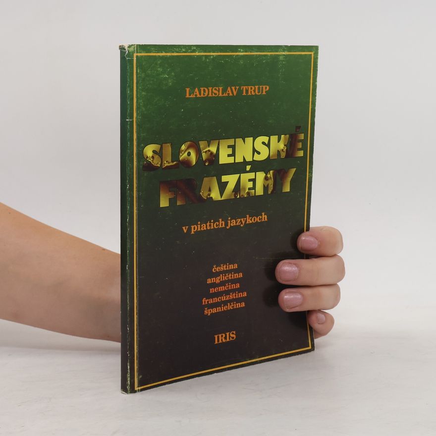 Ladislav Trup Slovenské frazémy v piatich jazykoch