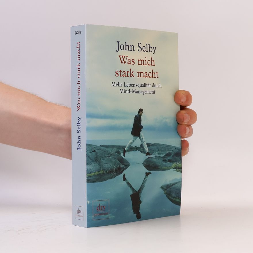 John Selby Was mich stark macht