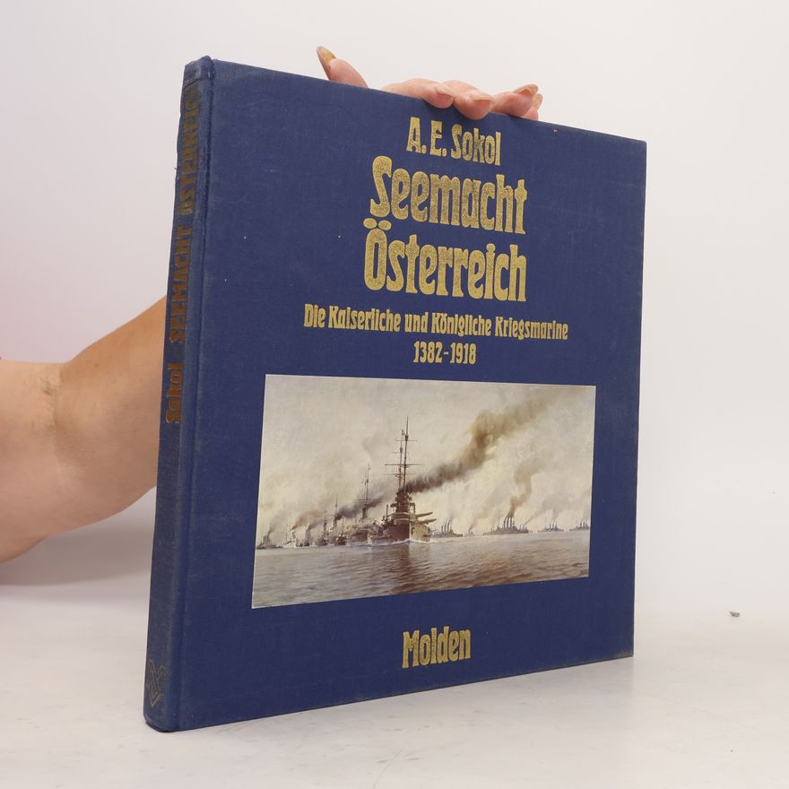 Anton E. Sokol Seemacht Österreich