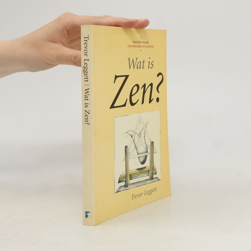 Trevor Leggett Wat is Zen?