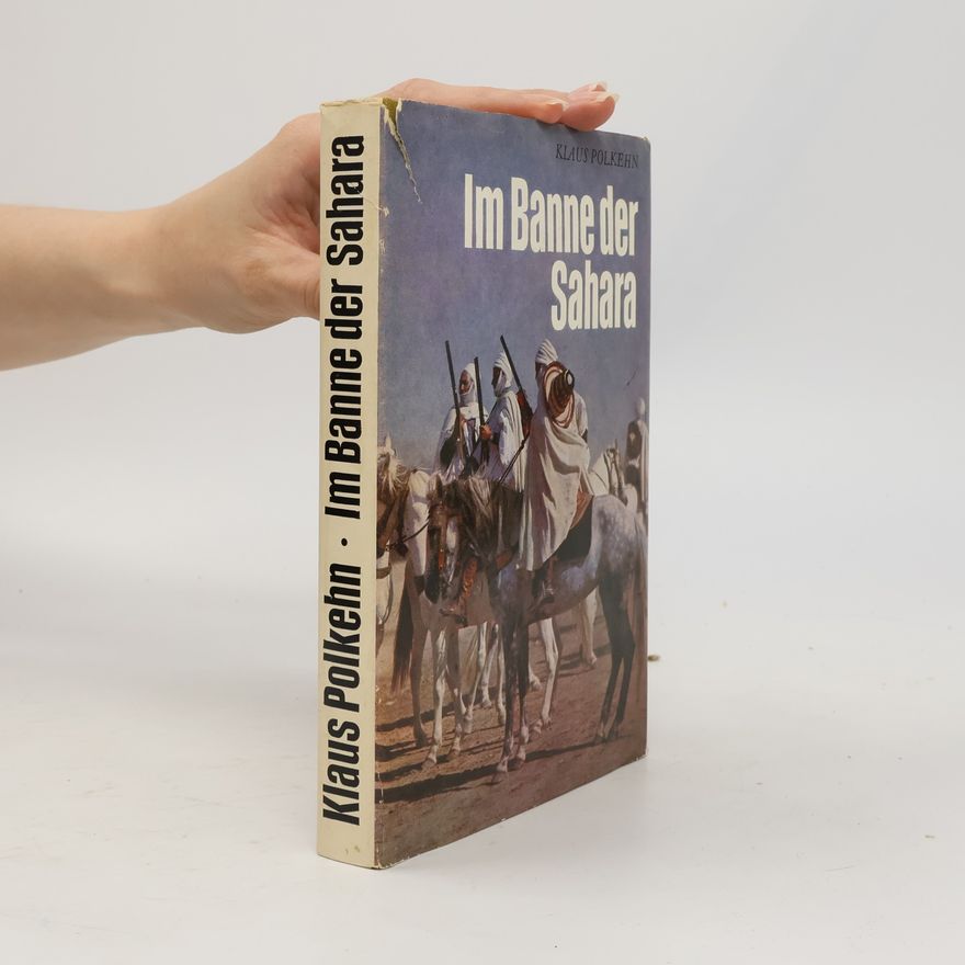 Klaus Polkehn Im Banne der Sahara