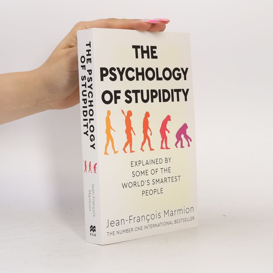 Jean François Marmion The Psychology of Stupidity