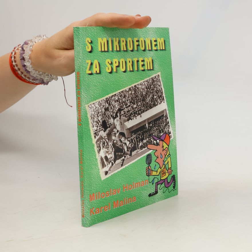 Karel Malina S mikrofonem za sportem