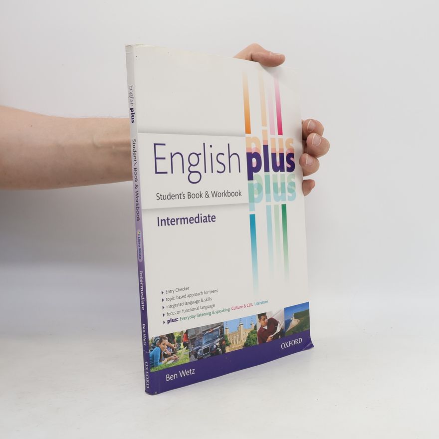 Ben Wetz English Plus. Student's Book-Workbook. Per le Scuole Superiori