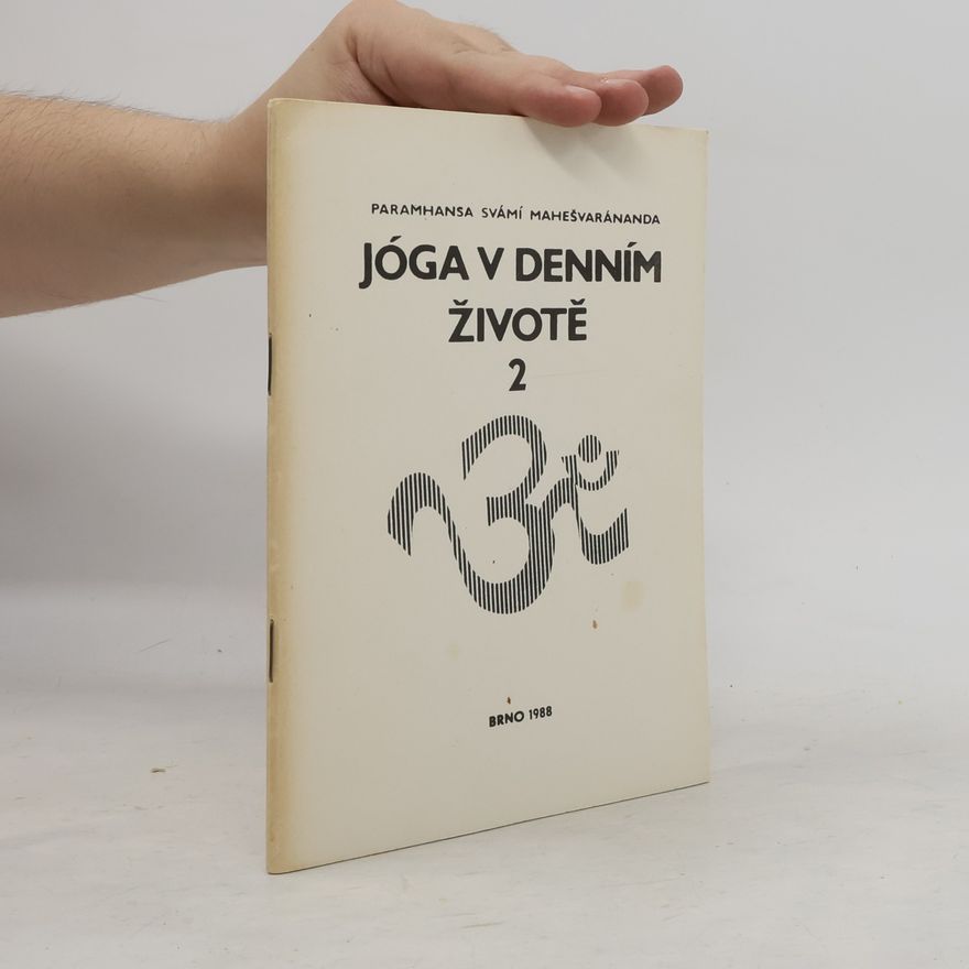 Višvaguru Mahéšvaránanda Jóga v denním životě 2