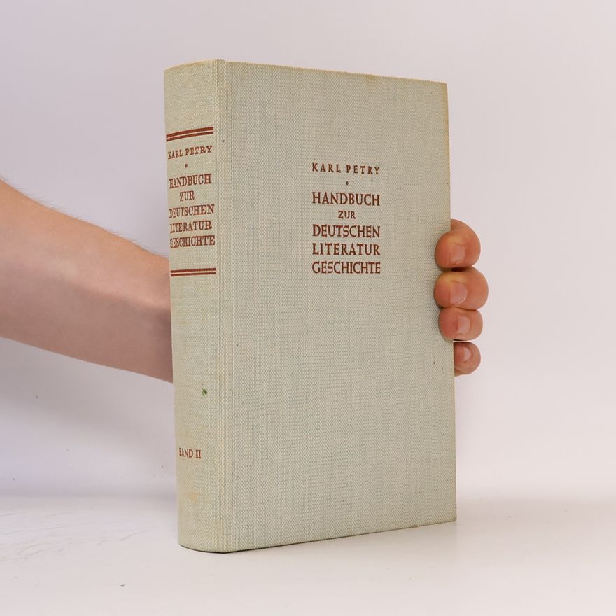 Karl Petry Handbuch zur Deutschen Literaturgeschichte II