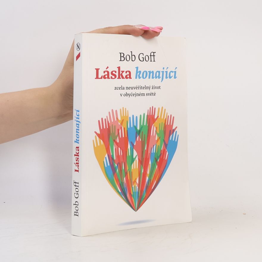 Bob Goff Láska konající