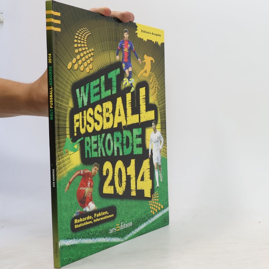 Collectif d'auteurs Welt Fussball Rekorde 2014