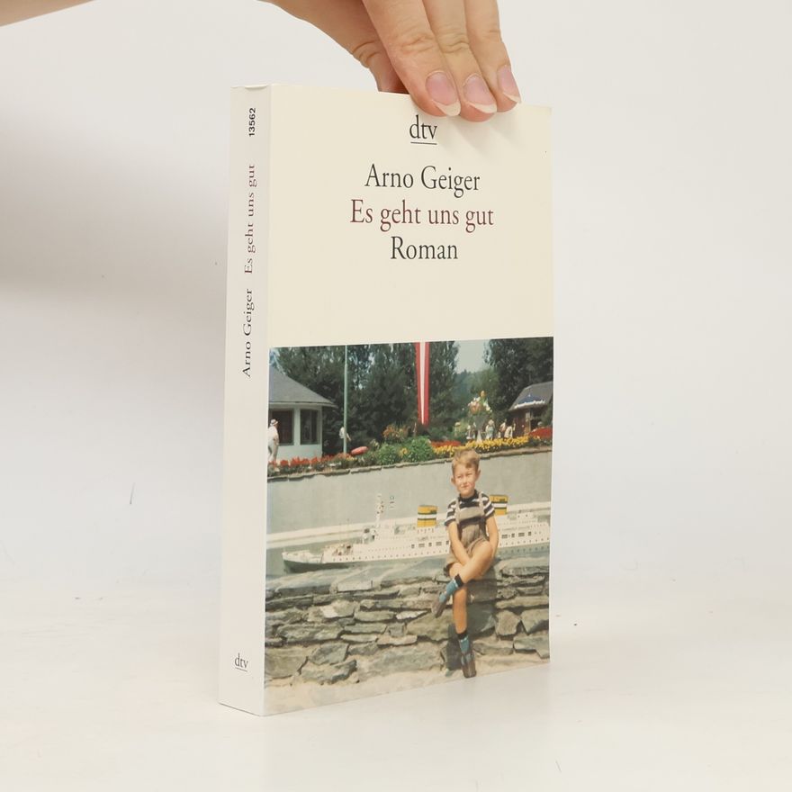 Arno Geiger Es geht uns gut
