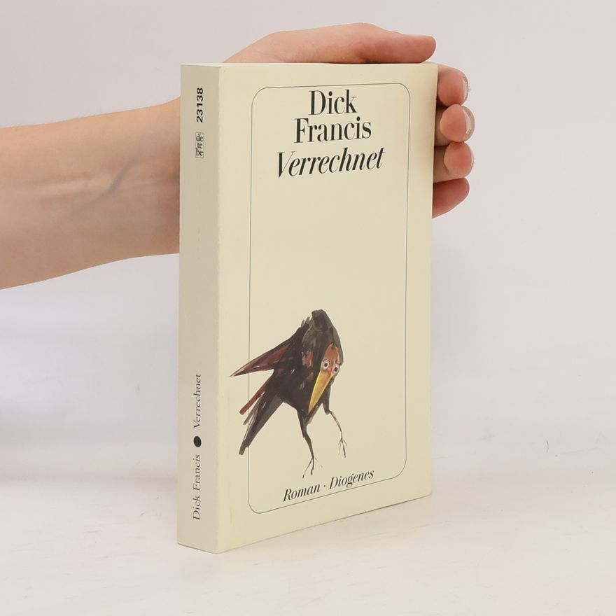 Dick Francis Verrechnet