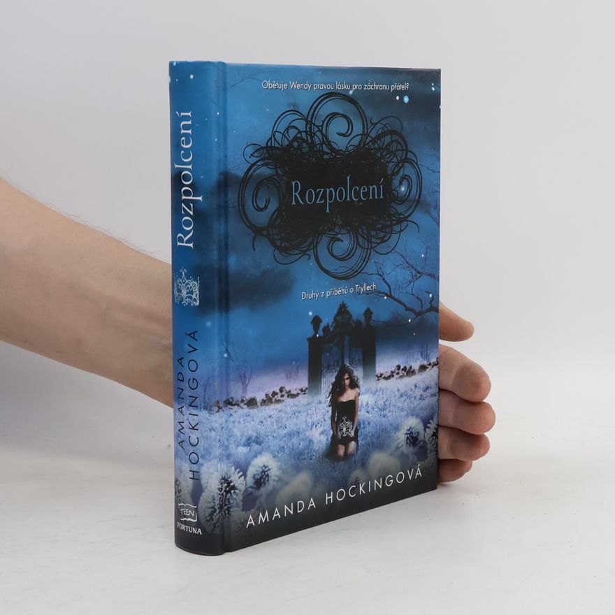 Amanda Hocking Rozpolcení. 2. část trilogie