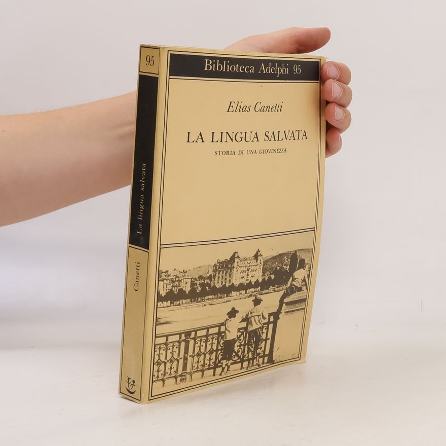 Elias Canetti La lingua salvata