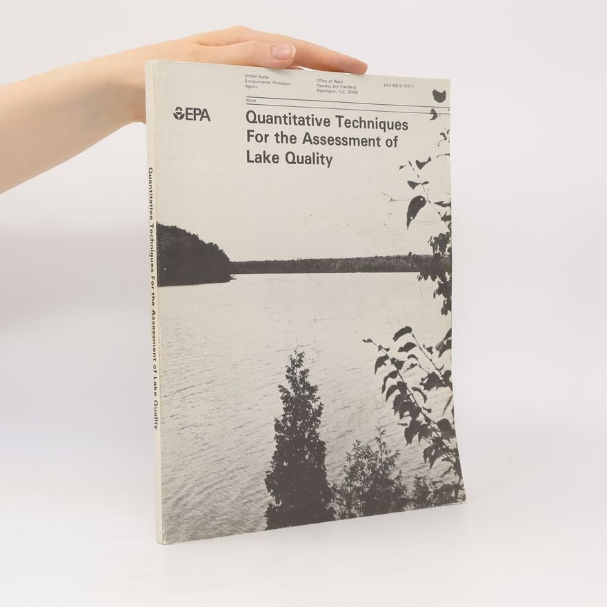 Kenneth H. Reckhow Quantitative Techniques For the Assessment of Lake Quality