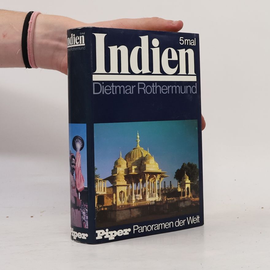Dietmar Rothermund 5mal [Fünfmal] Indien