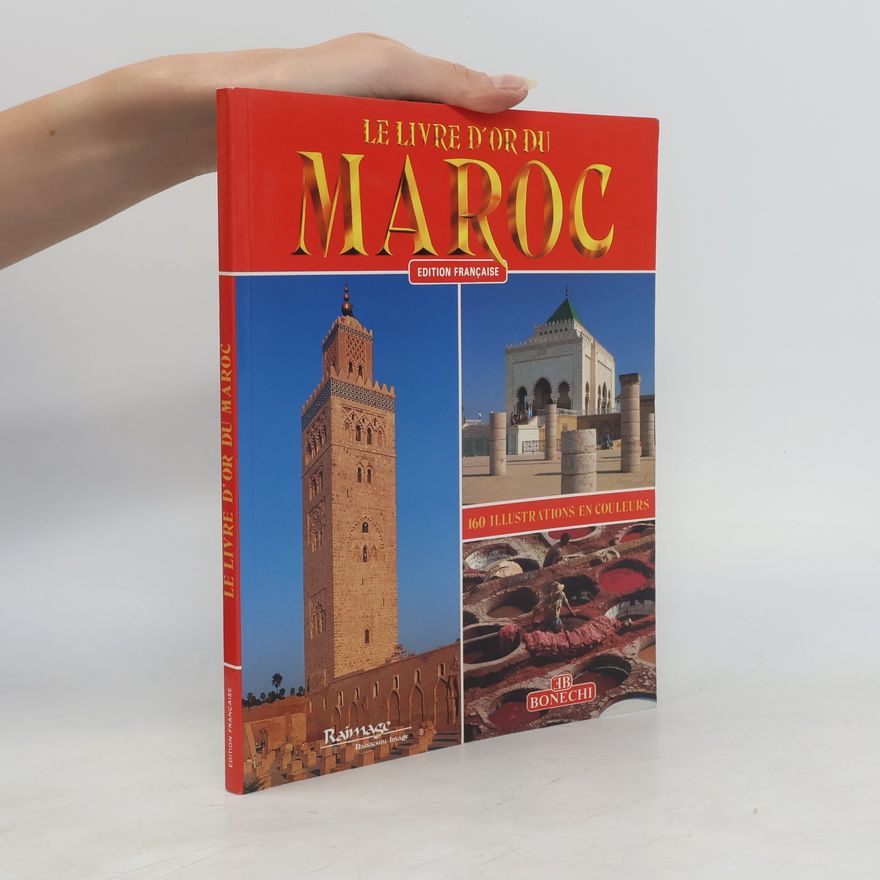 Various authors Le livre d'or du Maroc