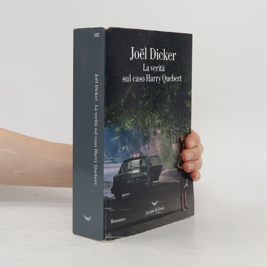 Joël Dicker La verità sul caso Harry Quebert