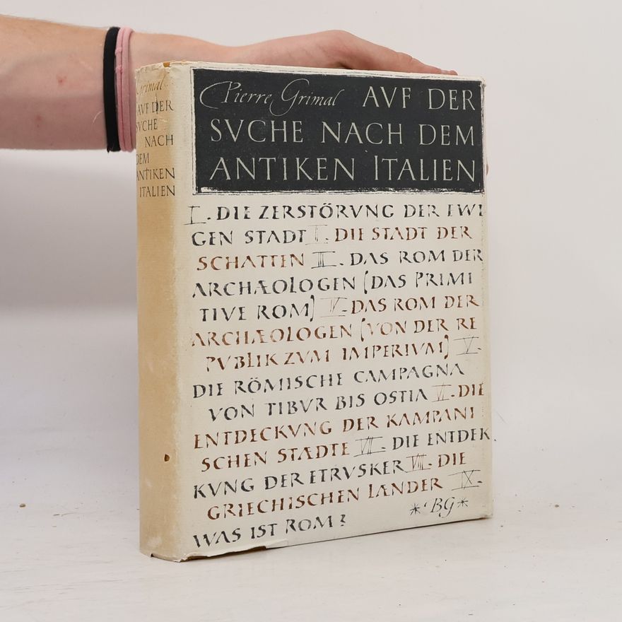 Pierre Grimal Auf der Suche nach dem antiken Italien