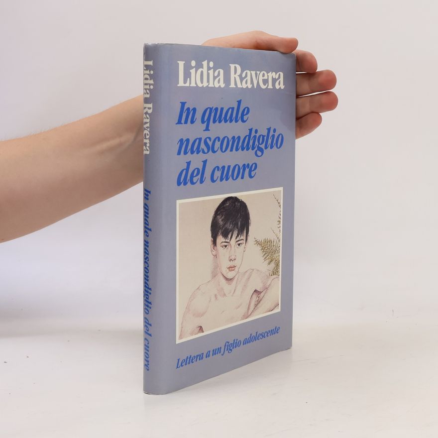 Lidia Ravera In quale nascondiglio del cuore