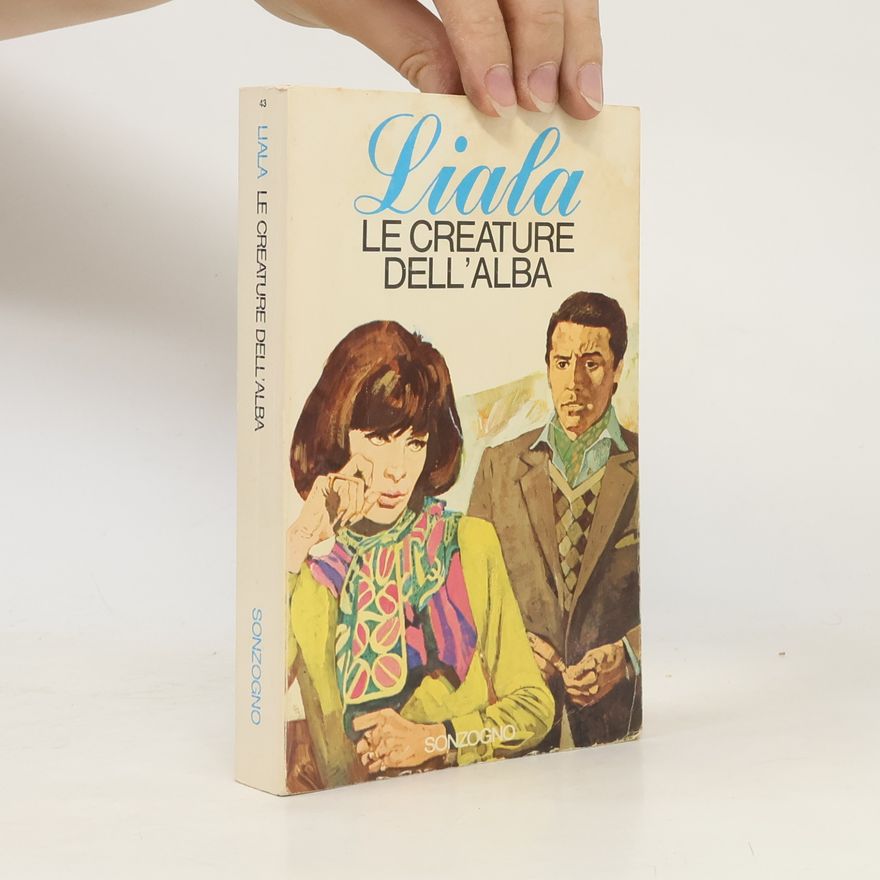 Liala Le Creature dell'Alba