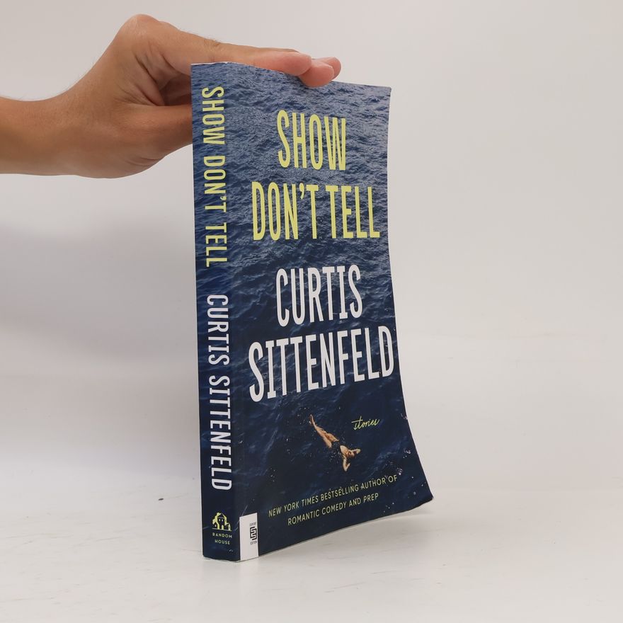 Curtis Sittenfeld Show Don't Tell
