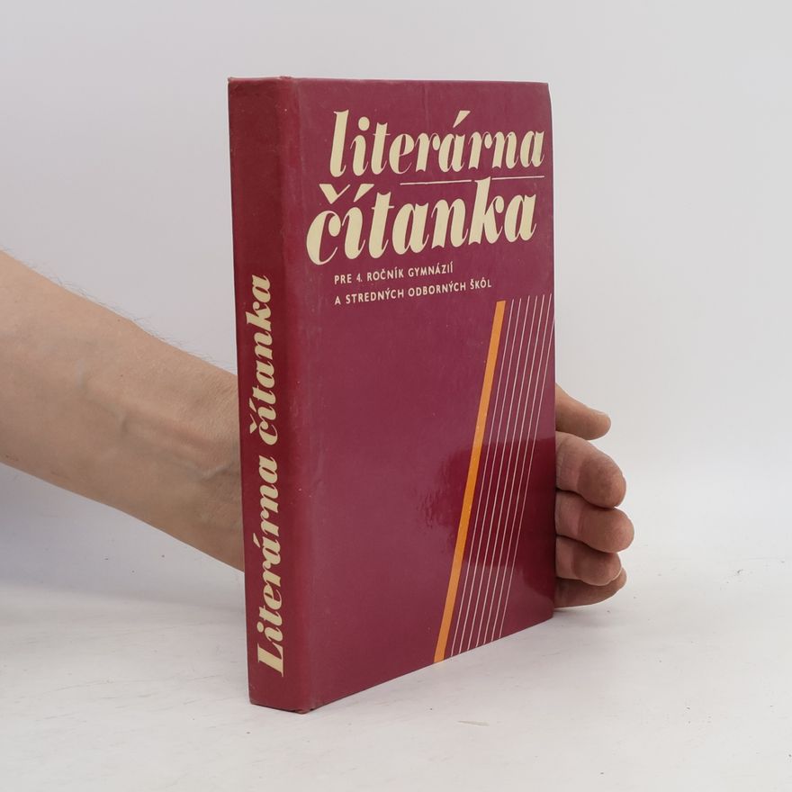 Autorenkollektiv Literárna čítanka pre 4. ročník gymnázií a 4. ročník SOŠ