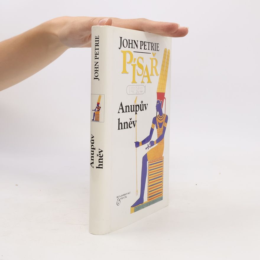 John Petrie Písař: Anupův hněv