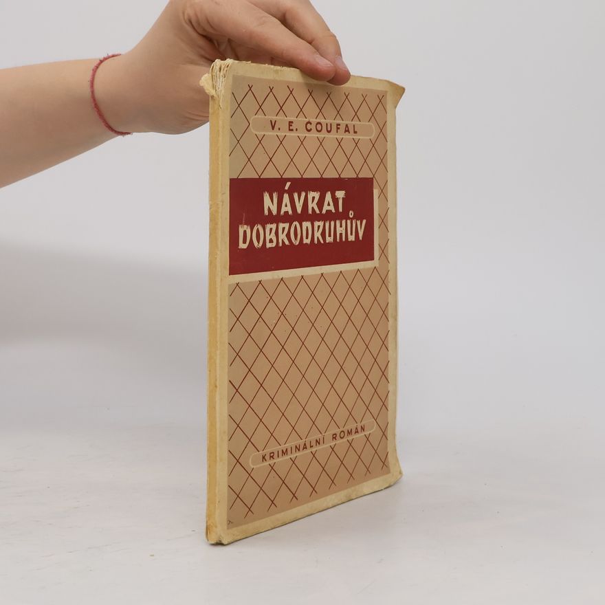 V. E. Coufal Návrat dobrodruhů