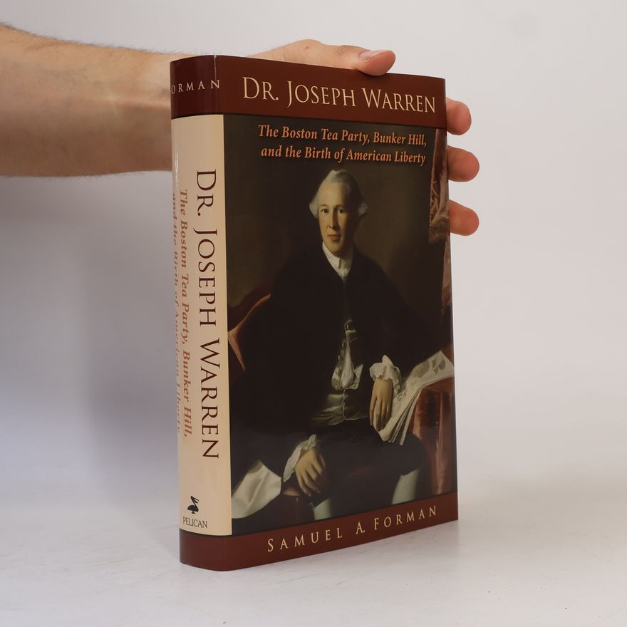 Samuel A. Forman Dr. Joseph Warren