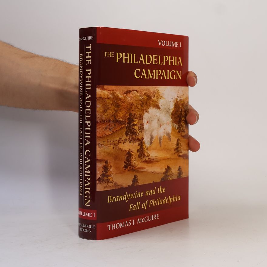 Thomas J. McGuire The Philadelphia Campaign