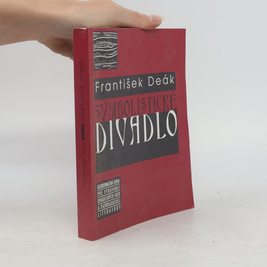 František Deák Symbolistické divadlo